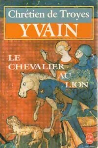 Livrenpoche : Yvain ou le chevalier au lion - Chrétien de Troyes - Livre