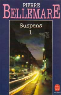 Livrenpoche : Suspens Tome I - Pierre Bellemare - Livre