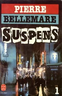 Livrenpoche : Suspens Tome I - Pierre Bellemare - Livre