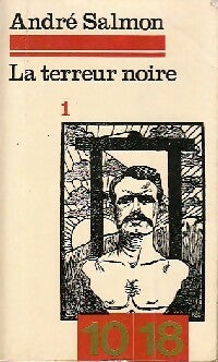Livrenpoche : La terreur noire Tome I - André Salmon - Livre