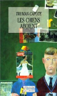 Les chiens aboient - Truman Capote - Livre