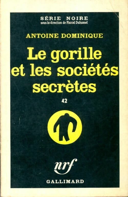 Livrenpoche : Le gorille et les sociétés secrètes - Antoine-L. Dominique - Livre