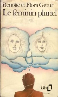 Livrenpoche : Le féminin pluriel - Benoîte Groult - Livre