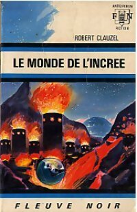 Livrenpoche : Le monde de l'incréé - Robert Clauzel - Livre