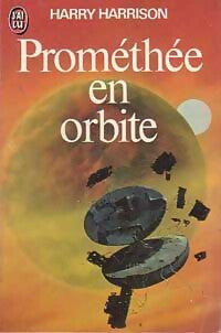 Prométhée en orbite - Harry Harrison -  J'ai Lu - Livre