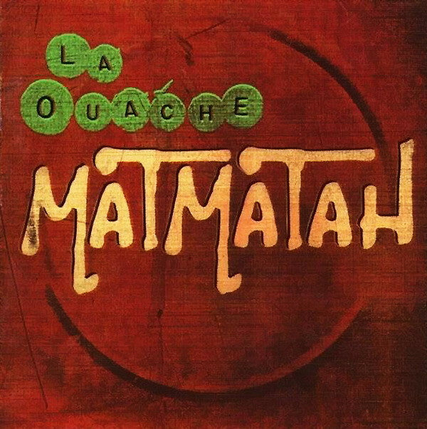 Livrenpoche : Matmatah - La Ouache - Matmatah - CD