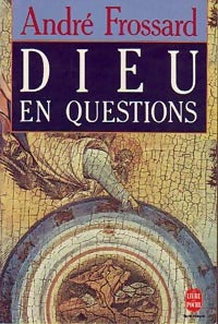 Livrenpoche : Dieu en questions - André Frossard - Livre
