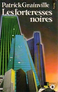 Livrenpoche : Les forteresses noires - Patrick Grainville - Livre