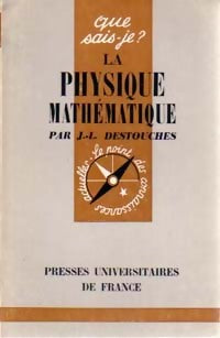 Livrenpoche : La physique mathématique - Jean-Louis Destouches - Livre