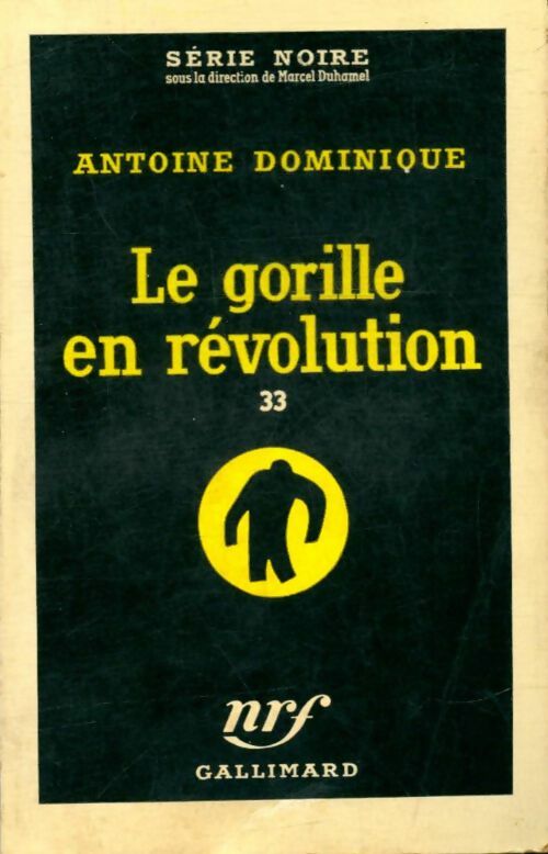 Livrenpoche : Le gorille en révolution - Antoine-L. Dominique - Livre