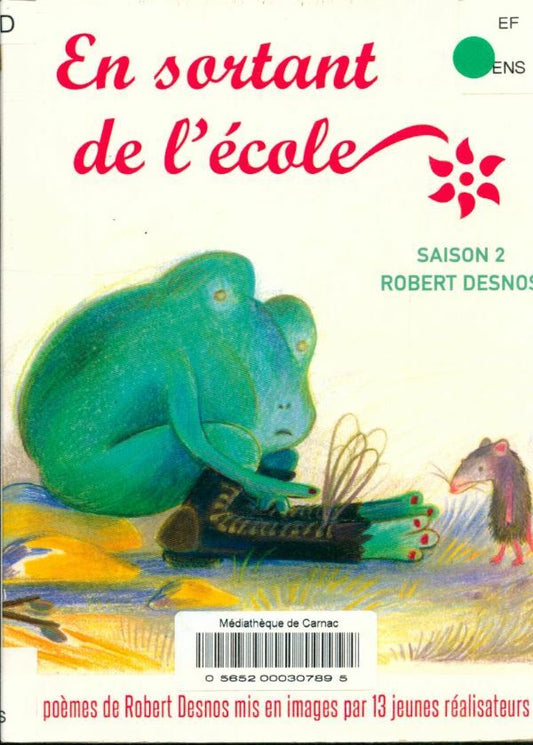 Livrenpoche : En sortant de l'école-Saison 2-Robert Desnos - Marine Laclotte, Debora Cheyenne Cruchon, Quentin Guichoux, Kathleen Ponsard, Anaïs Scheek-Lauriot, Raphaelle Stolz, Emma Vakarelova, Justine Vuylsteker, Gabrielle Sibieude, Viviane Boyer Araujo, Charlotte Cambon, Juliette Cuisinier, Alix Fizet - DVD