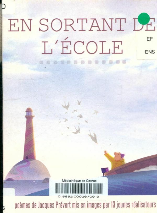 Livrenpoche : En sortant de l'école-Saison 1-Jacques Prévert - Marie Larrivé, Camille Authouart, Clément de Ruyter, Morgane Le Péchon, Anne Huynh, Marine Blin, Mélia Gilson, Lila Peuscet, Burcu Sankur, Geoffrey Godet, Armelle Renac, Caroline Lefevre, Marion Auvin, Marion Lacourt, Chenghua Yang - DVD