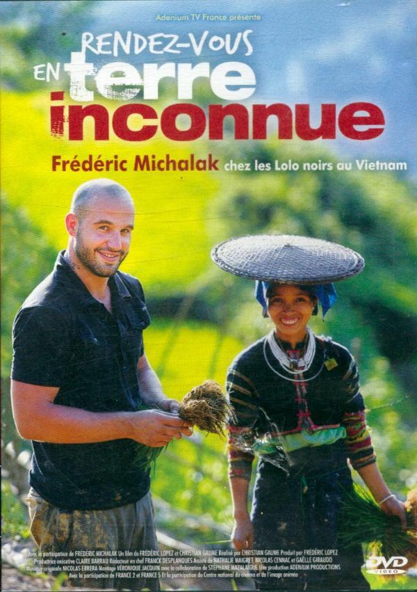 Livrenpoche : Rendez-Vous en Terre inconnue-Frédéric Michalak chez Les Lolo Noirs au Vietnam - Christian Gaume - DVD