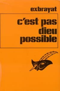 Livrenpoche : C'est pas Dieu possible ! - Charles Exbrayat - Livre
