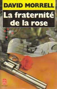 Livrenpoche : La fraternité de la rose - David Morrell - Livre