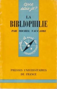 Livrenpoche : La bibliophilie - Michel Vaucaire - Livre