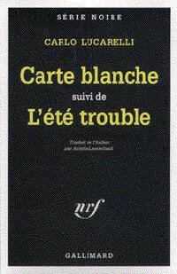 Livrenpoche : Carte blanche / L'été trouble - Carlo Lucarelli - Livre