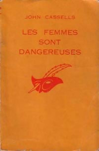 Livrenpoche : Les femmes sont dangereuses - John Cassells - Livre