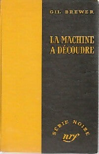 Livrenpoche : La machine à découdre - Gil Brewer - Livre