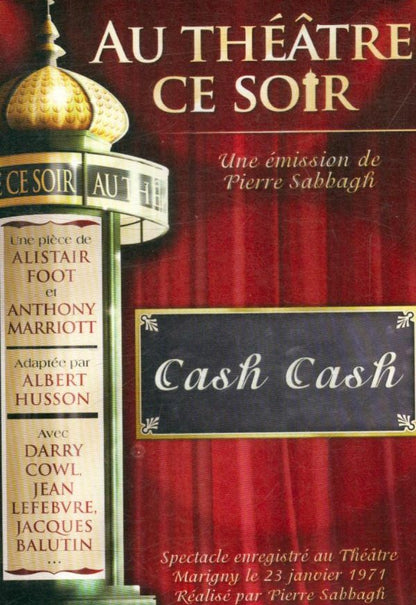 Livrenpoche : Au théâtre ce soir : Cash-Cash - Pierre Sabbagh - DVD