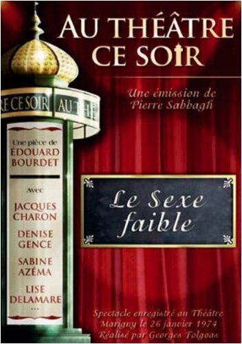 Livrenpoche : Au Théâtre ce Soir Le Sexe Faible - XXX - DVD