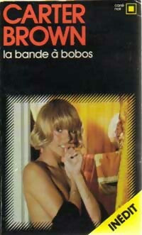 Livrenpoche : La bande à bobos - Carter Brown - Livre