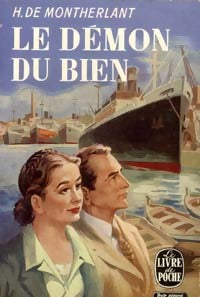 Livrenpoche : Le démon du bien - Henry De Montherlant - Livre