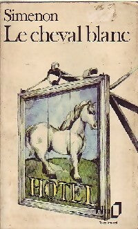 Livrenpoche : Le cheval blanc - Georges Simenon - Livre