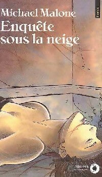 Livrenpoche : Enquête sous la neige - Michael Malone - Livre