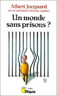 Un monde sans prisons ? - Albert Jacquard -  Points Virgule - Livre