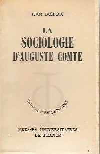 Livrenpoche : La sociologie d'Auguste Comte - Jean Lacroix - Livre