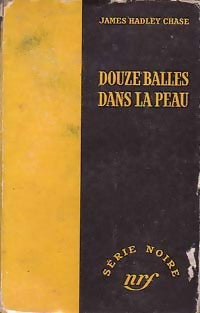 Livrenpoche : Douze balles dans la peau - James Hadley Chase - Livre