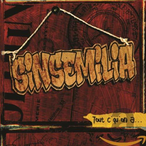 Livrenpoche : Sinsemilia - Tout C'Qu'On A - Sinsemilia - CD