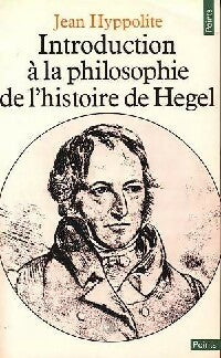 Livrenpoche : Introduction à la philosophie de l'histoire de Hegel - Jean Hyppolite - Livre