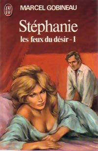 Livrenpoche : Stéphanie Tome VII : Les feux du désir Partie I - Marcel Gobineau - Livre