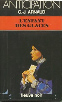 Livrenpoche : La compagnie des glaces Tome V : L'enfant des glaces - Georges-Jean Arnaud - Livre