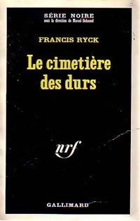 Le cimetière des durs - Francis Ryck - Livre
