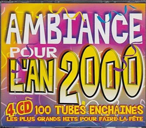 Livrenpoche : Ambiance pour L'an 2000-100 Tubes Enchainés - Collectif - CD