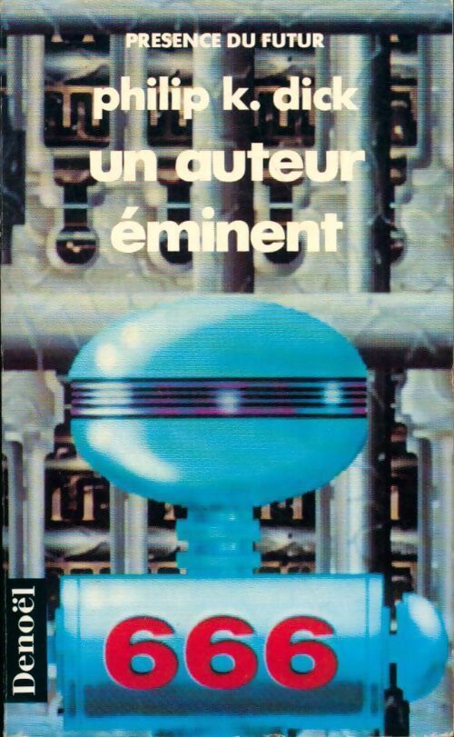 Un auteur éminent - Philip Kindred Dick - Livre