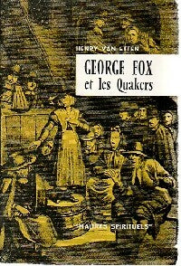 Livrenpoche : Georges Fox et les Quakers - H. Van Etten - Livre