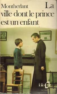 Livrenpoche : La ville dont le prince est un enfant - Henry De Montherlant - Livre