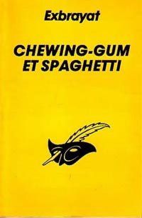 Livrenpoche : Chewing-gum et spaghetti - Charles Exbrayat - Livre