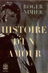 Livrenpoche : Histoire d'un amour - Roger Nimier - Livre