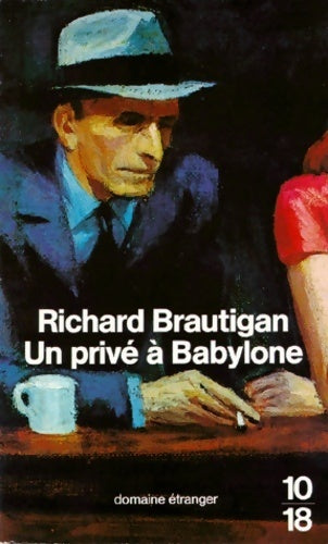 Livrenpoche : Un privé à Babylone - Richard Brautigan - Livre