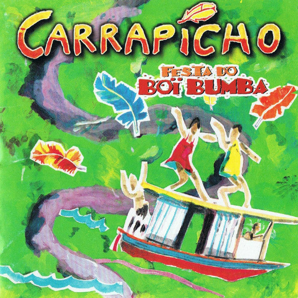 Livrenpoche : Carrapicho - Festa Do Boï Bumba - Carrapicho - CD