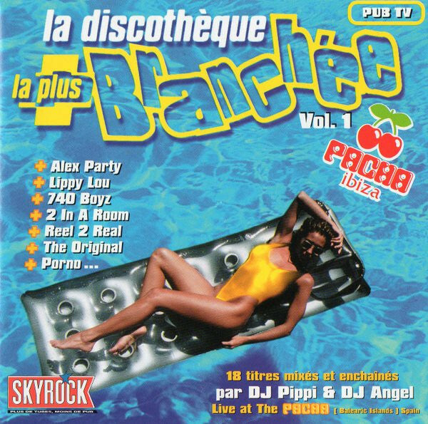 Livrenpoche : La Discothèque La Plus Branchée Vol. 1 - DJ Pippi & DJ Angel (2) - CD