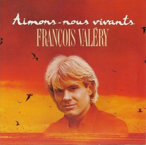 François Valéry - Aimons-Nous Vivants - François Valéry - CD