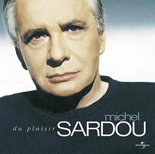 Livrenpoche : Michel Sardou - Du Plaisir - Michel Sardou - CD