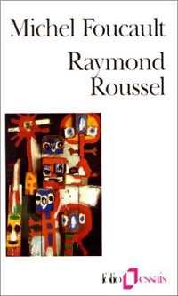 Livrenpoche : Raymond Roussel - Michel Foucault - Livre