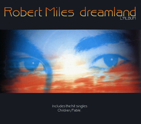Livrenpoche : Robert Miles - Dreamland - Robert Miles - CD